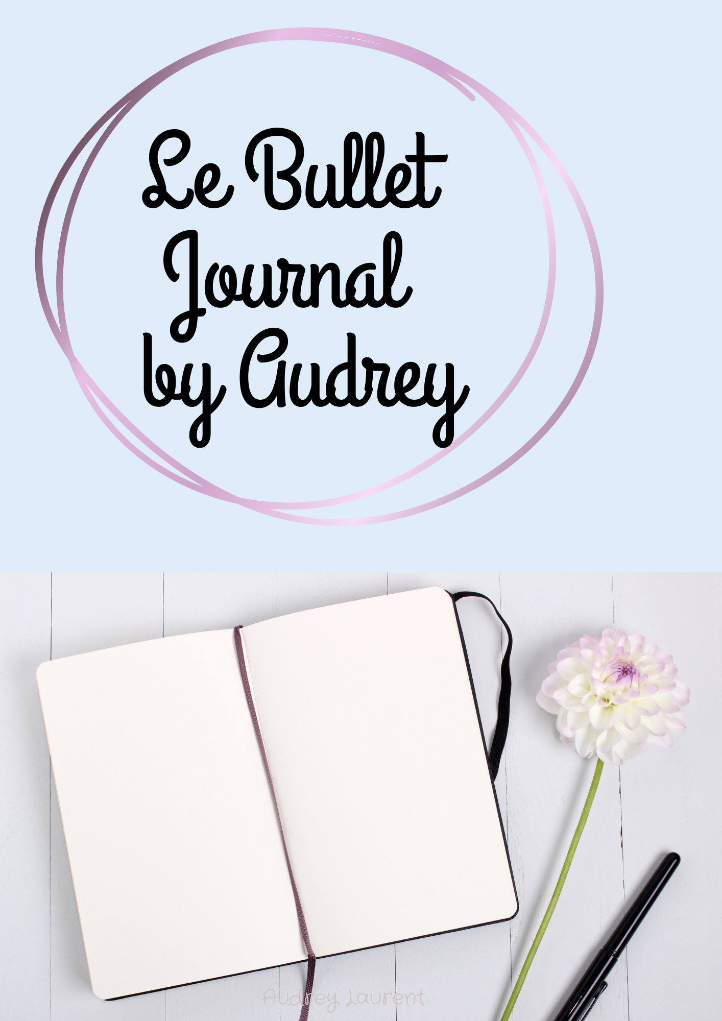Le bullet journal by Audrey